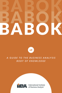 BABOK® - A Guide to the Business Analysis Body of Knowledge